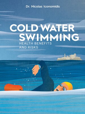 cover image of Cold Water Swimming Health Benefits and Risks